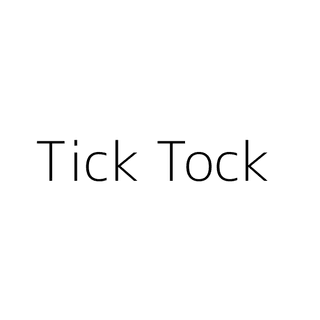 Tick Tock
